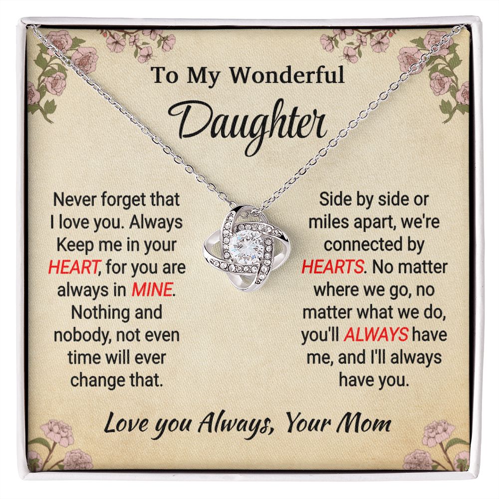 Daughter - You Always Have Me - Love Knot Necklace - From Mom Jewelry