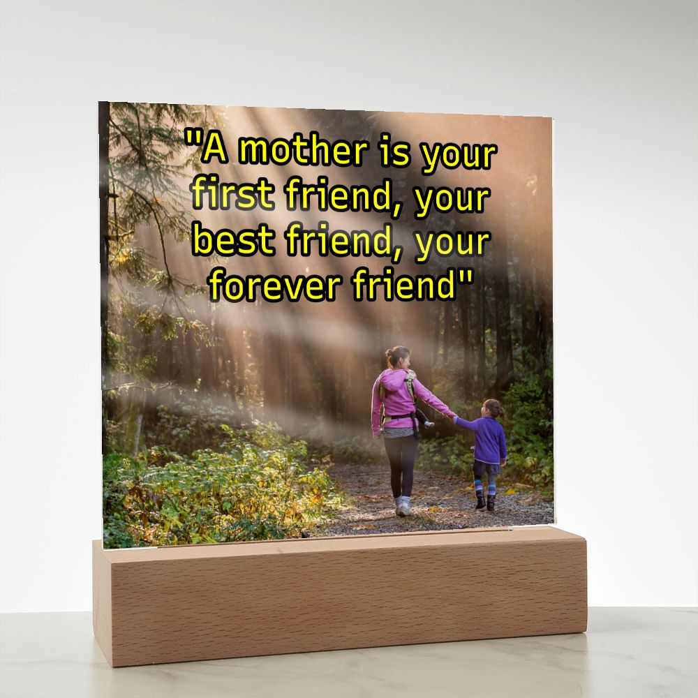Mom - Your First Friend - Acrylic Square Plaque - Mother's Day Gift Jewelry
