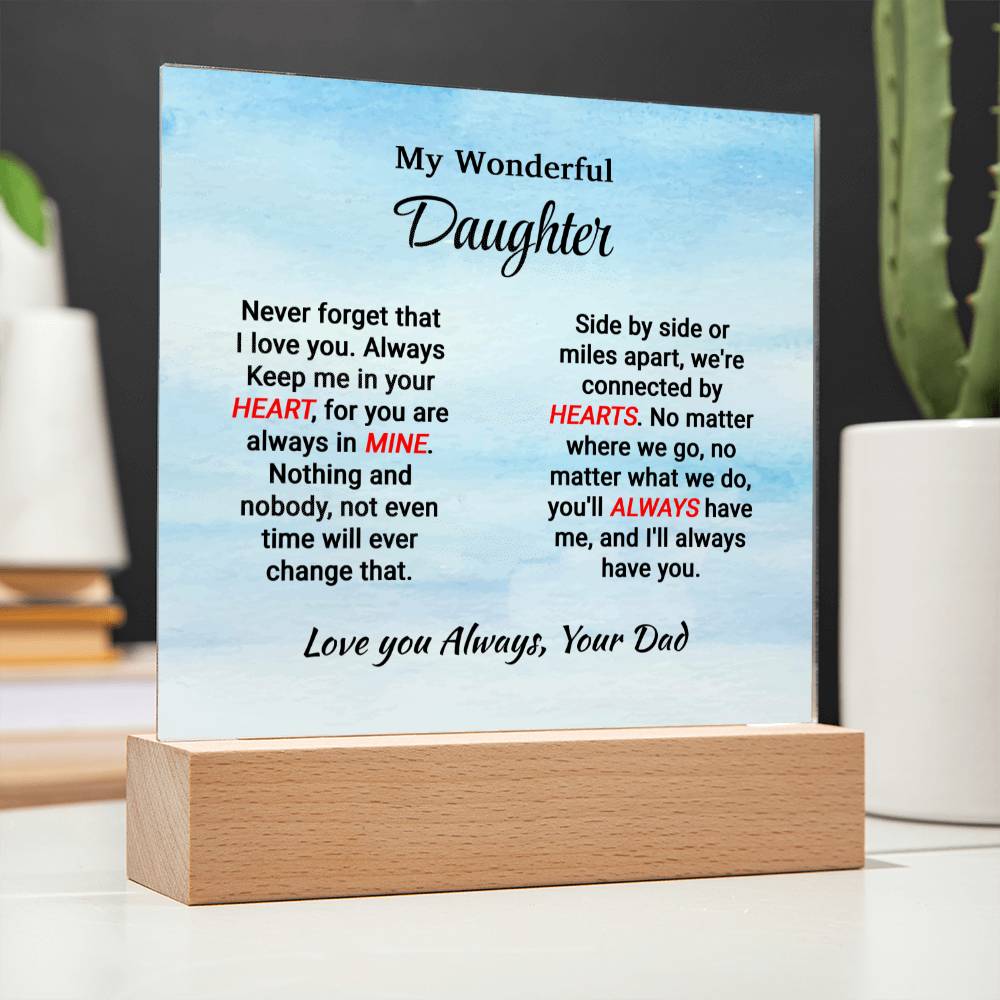 Daughter - Never Forget - Square Acrylic Plaque - From Dad Jewelry