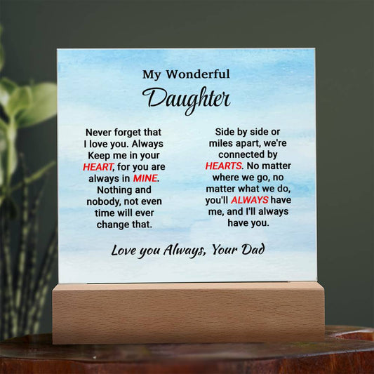 Daughter - Never Forget - Square Acrylic Plaque - From Dad Wooden Base Jewelry