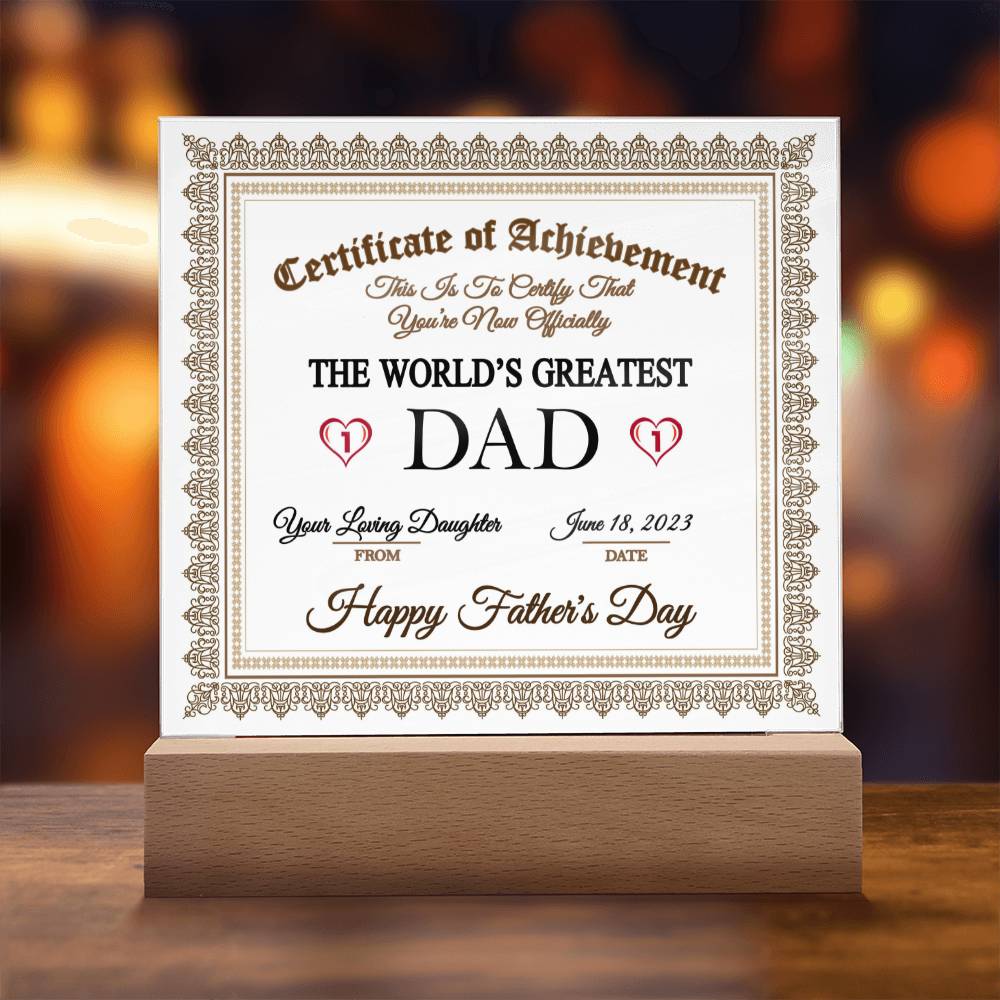 Dad - The World's Greatest Dad - Square Acrylic Plaque - From daughter - Father's Day Gift Wooden Base Jewelry