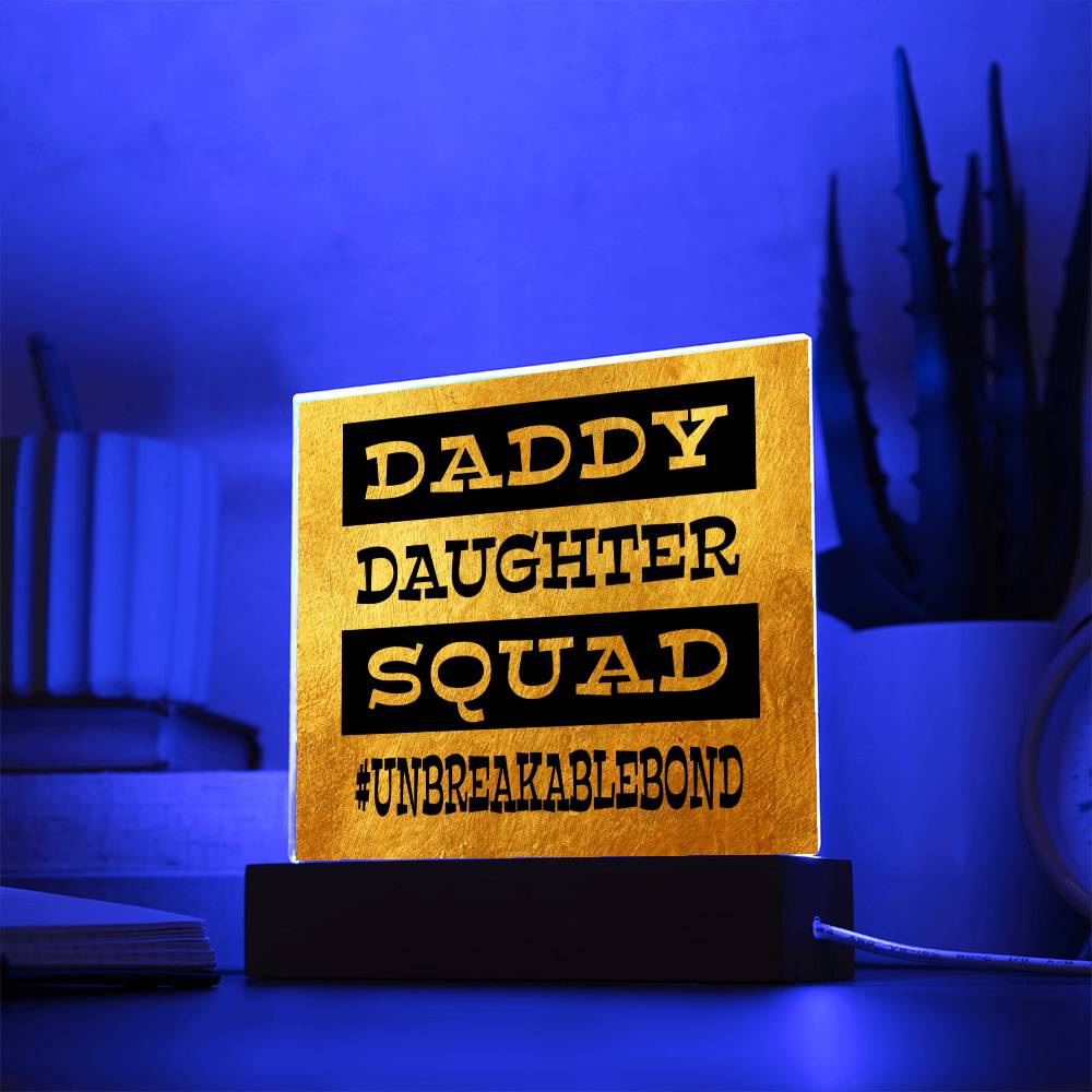 Daddy Daughter Squad - Square Acrylic Plaque - Gold - Birthday Gift Jewelry