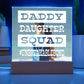 Daddy Daughter Squad - Square Acrylic Plaque - Birthday Gift - W/Blue Acrylic Square with LED Base Jewelry