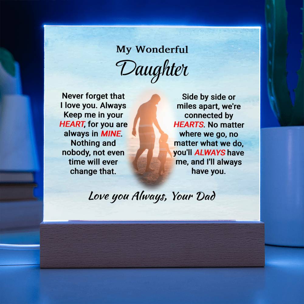 Daughter - Never Forget That- Square Acrylic Plaque - From Dad Acrylic Square with LED Base Jewelry
