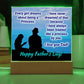 Dad - Being A Princess -Square Acrylic Plaque - Fathers Day Gift Jewelry