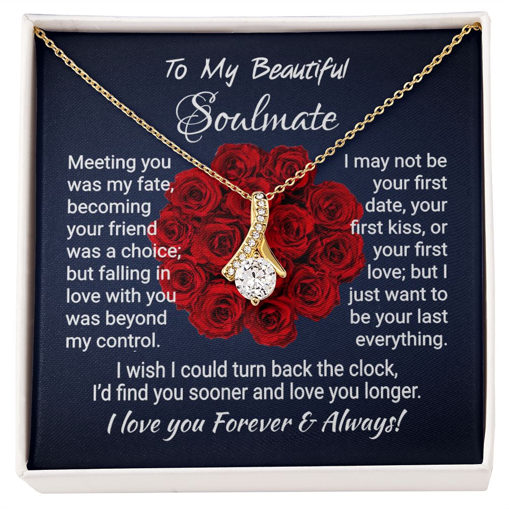 Soulmate - Meeting You Was My Fate - Alluring Beauty Necklace - Valentine Day Gift Jewelry