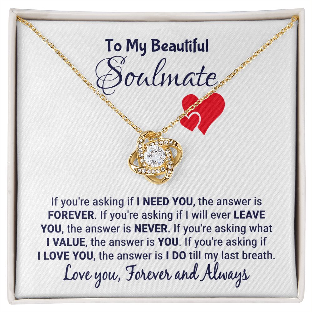 Soulmate - If You Are Asking - Love Knot Necklace Jewelry