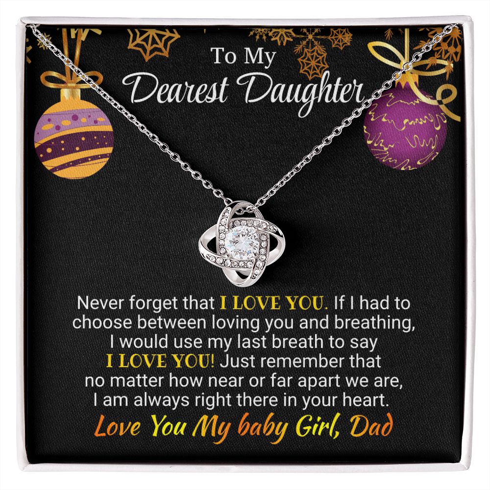 Daughter - I am Always Right There - Love Knot Necklace - Christmas Gift - From Dad Jewelry