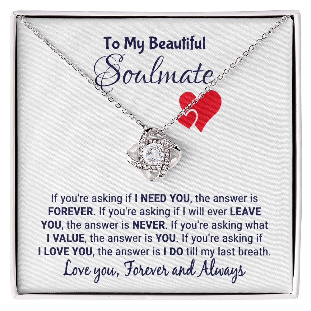 Soulmate - If You Are Asking - Love Knot Necklace Jewelry