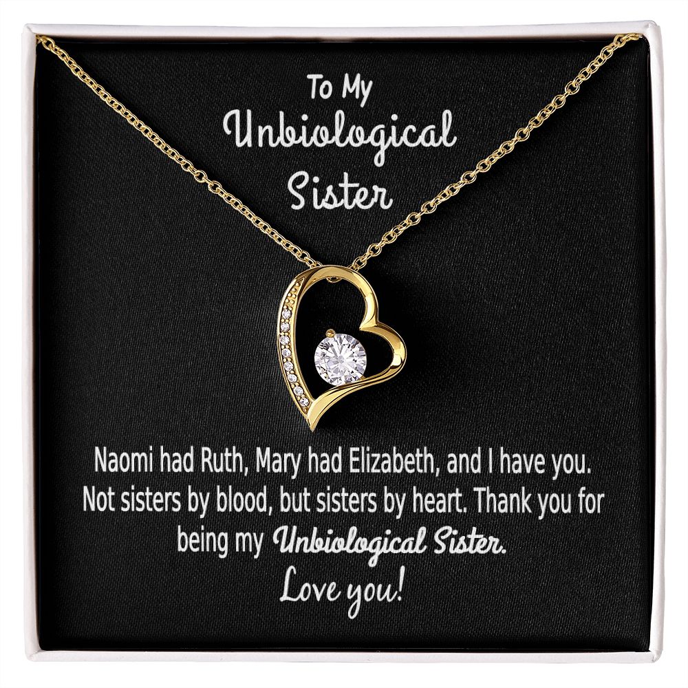 Unbiological Sister - Naomi Had Ruth - Gift for Bestie - Forever Love Necklace Jewelry